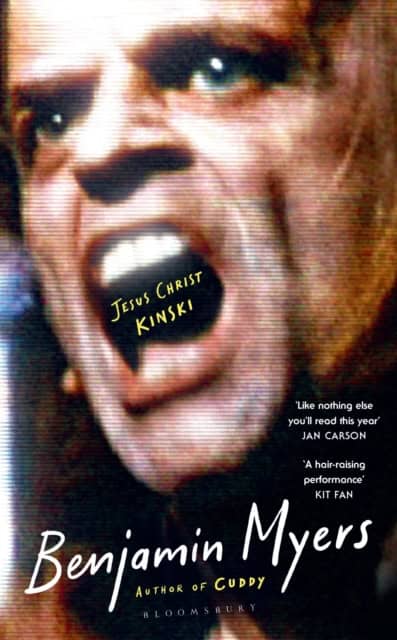 Benjamin Myers : Jesus Christ Kinski