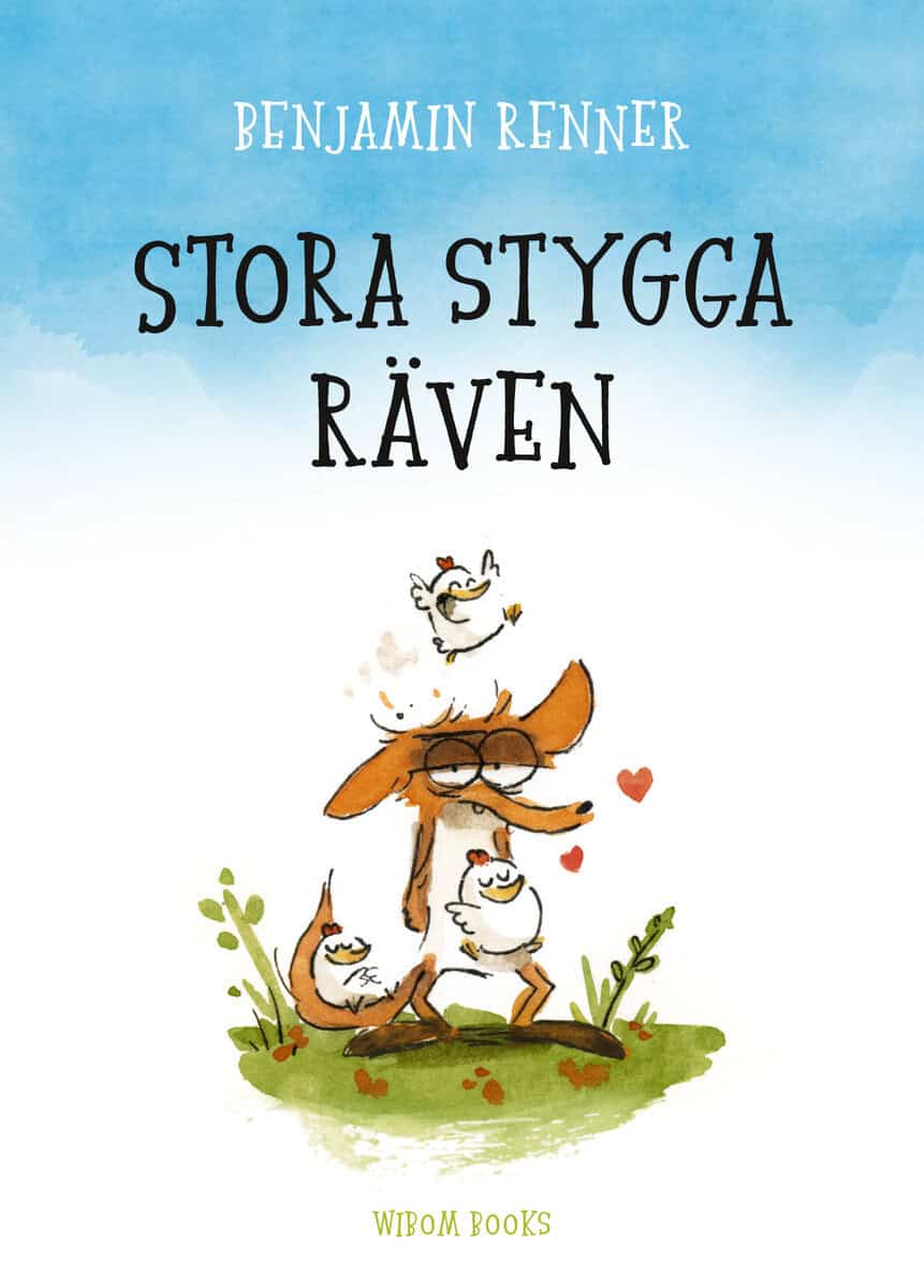 Benjamin Renner : Stora stygga räven