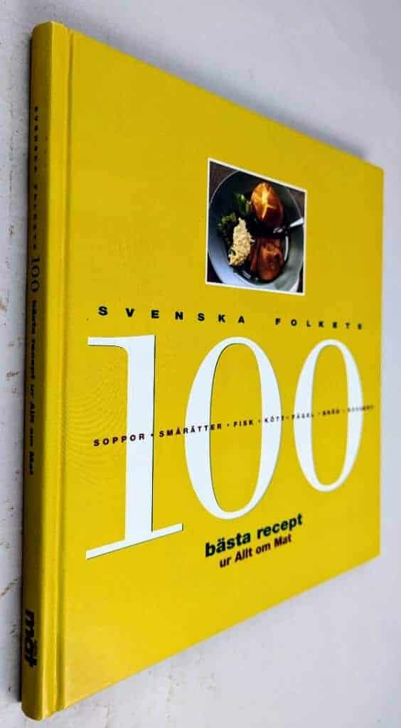 Bennetoft, Catarina ; Hemberg, Birgit ; Almers, Stefan ; Allt om mat : Svenska folkets 100 bästa recept ur Allt om mat