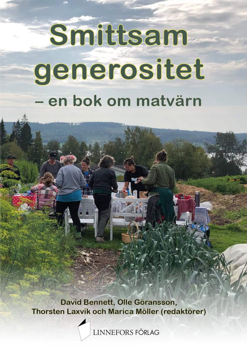Bennett, David ; Göransson, Olle ; Laxvik, Thorsten ; Möller, Marica [red.] : Smittsam generositet