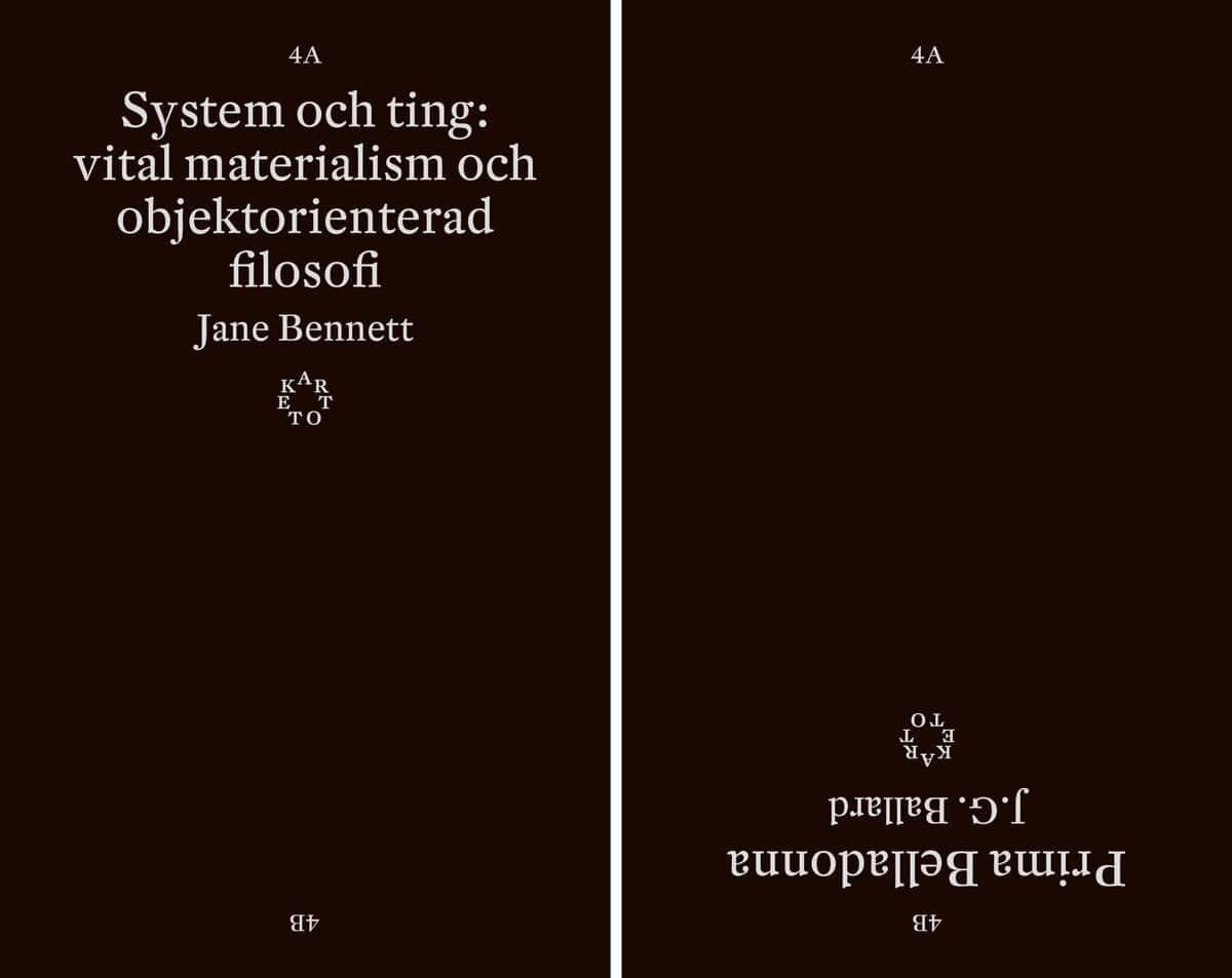 Bennett, Jane ; Ballard, J. G. : System och ting : vital materialism och objektorienterad filosofi / Prima Belladonna