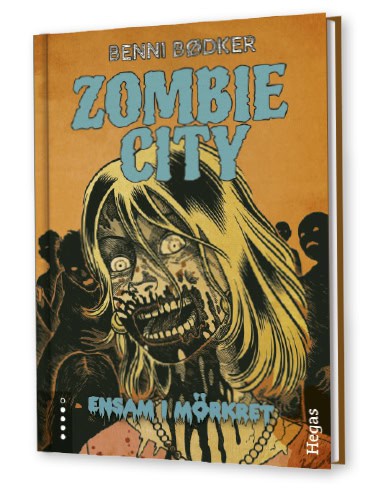 Benni Bødker : Zombie City. Ensam i mörkret