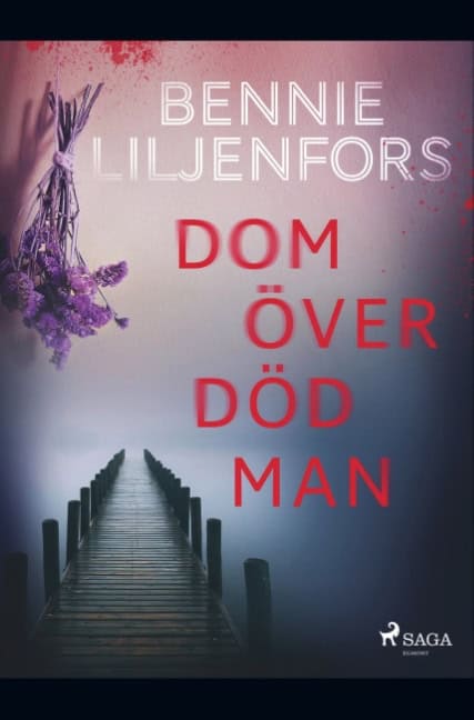 Bennie Liljenfors : Dom över död man