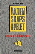 Bent Pedersbæk Hansen : Äktenskapsspelet :  Om gräl i parförhållandet