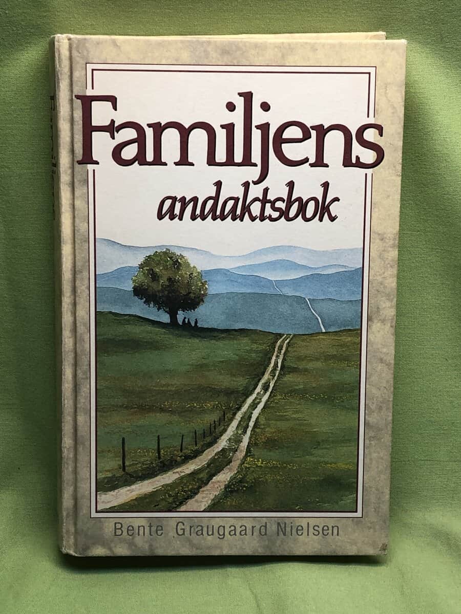 Bente Graugaard Nielsen : Familjens andaktsbok