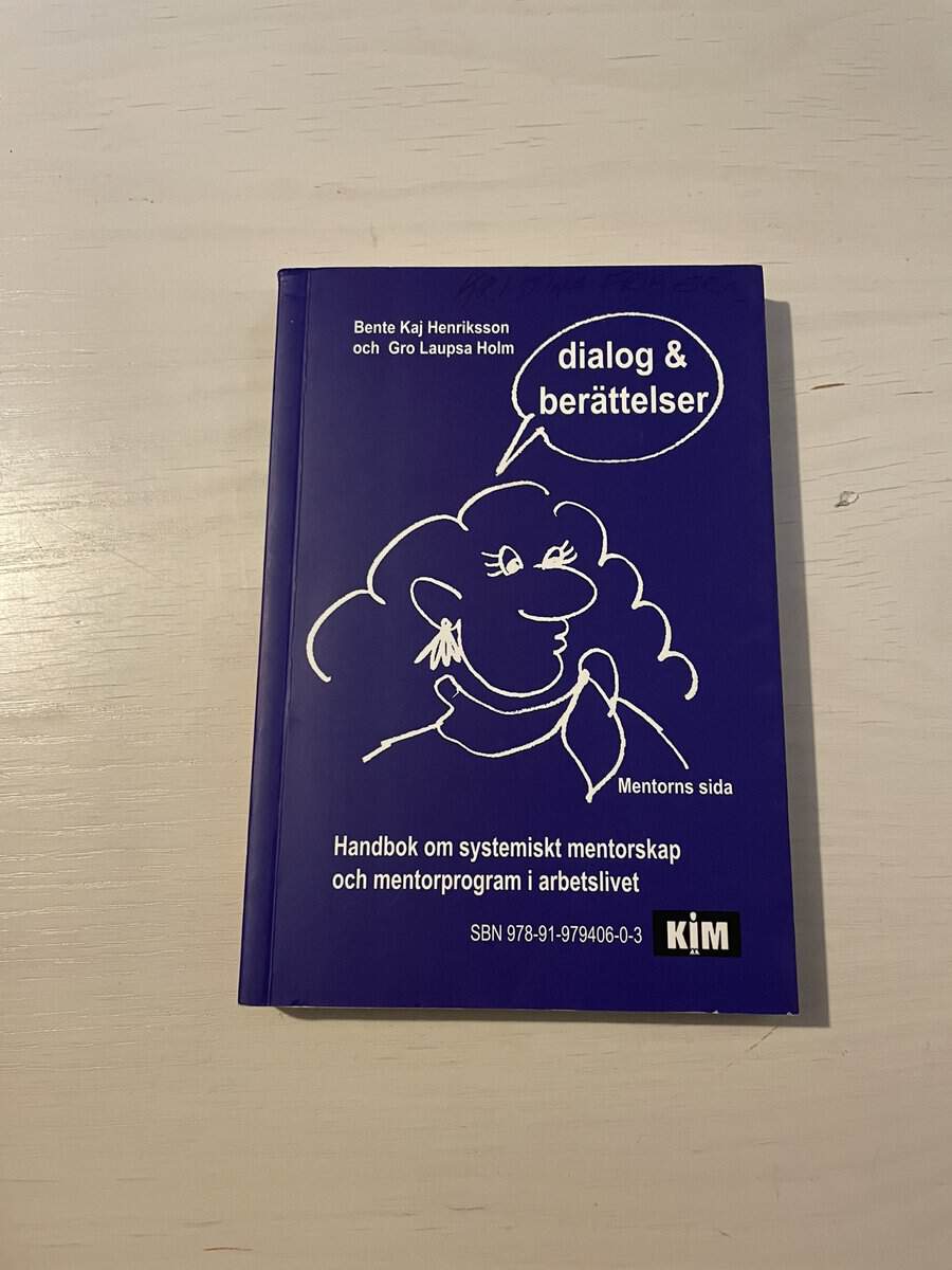 Bente Henriksson : Handbok om systemiskt mentorskap och mentorprogram i arbetslivet
