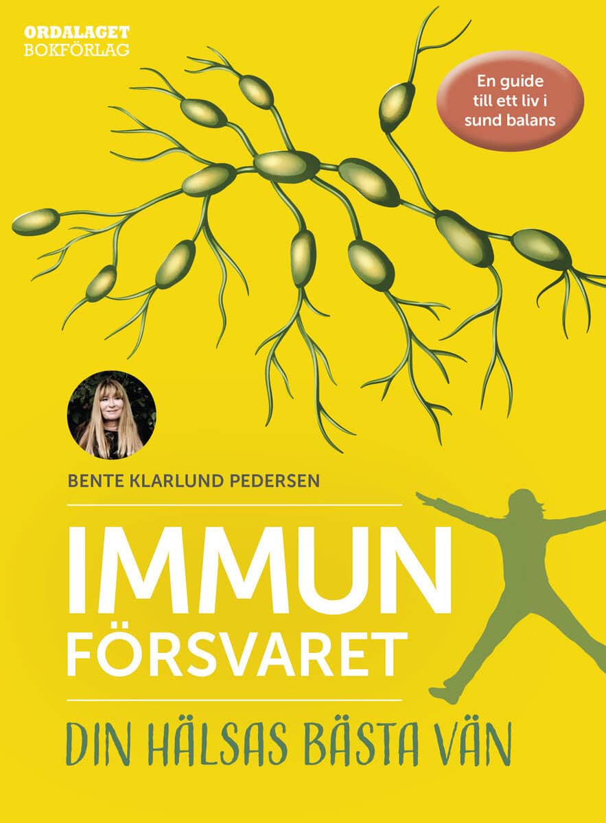 Bente Klarlund Pedersen : Immunförsvaret : din hälsas bästa vän