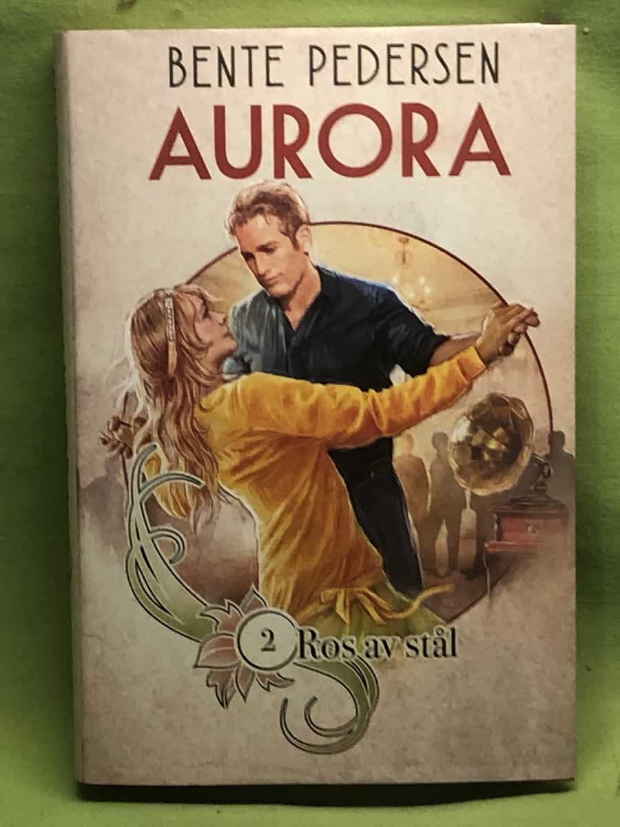 Bente Pedersen : Aurora 2 - Ros av stål