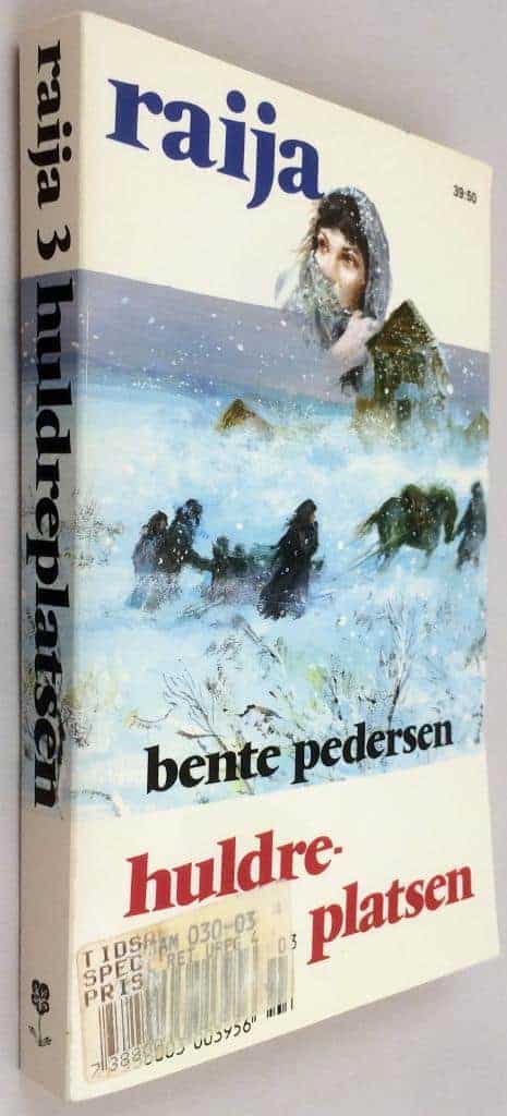 Bente Pedersen : Raija 3 - Huldreplatsen