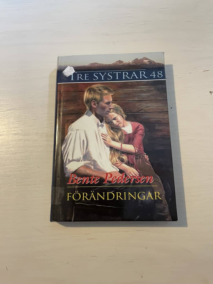 Bente Pedersen : Tre systrar 48 - Förändringar