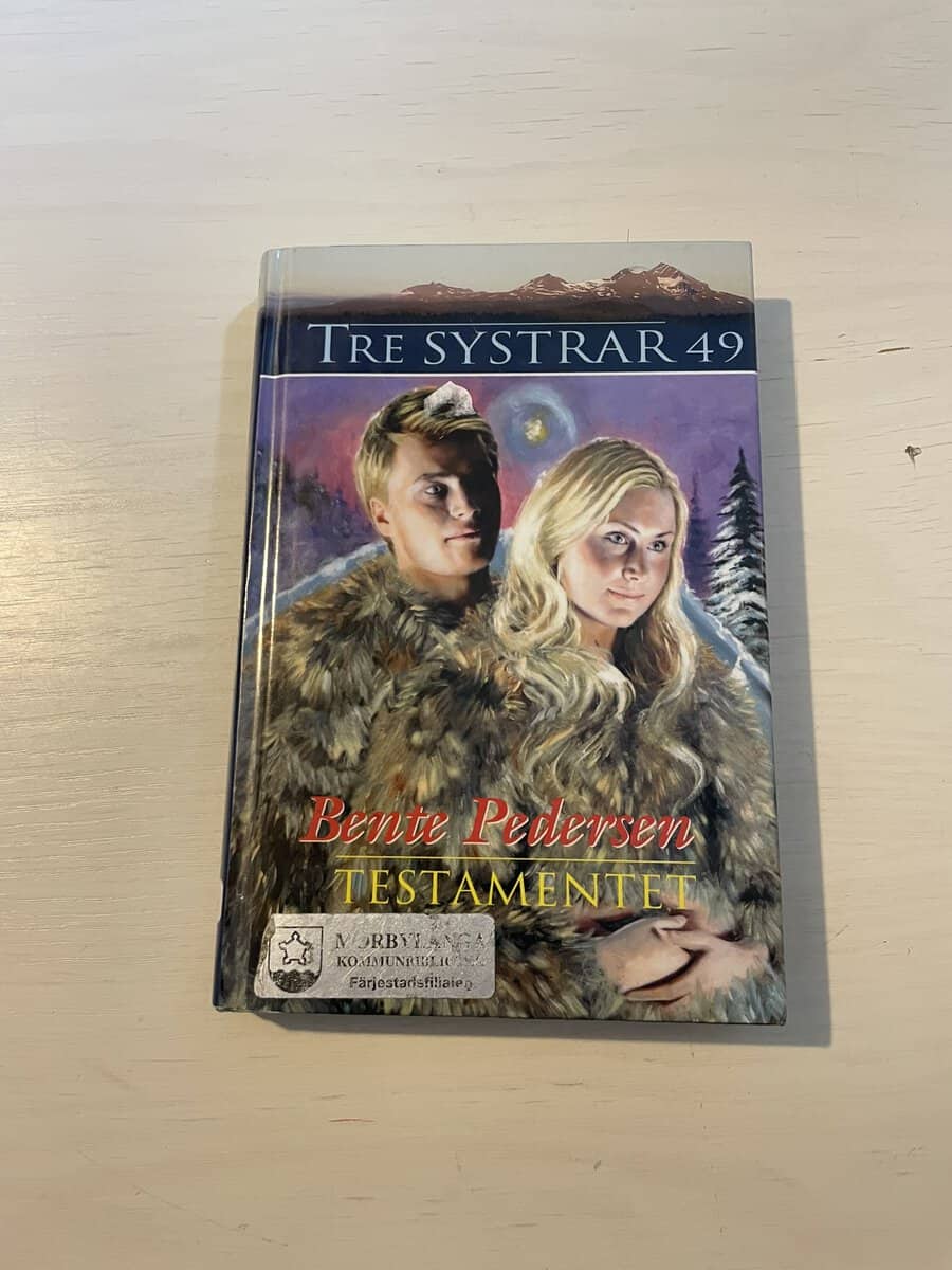 Bente Pedersen : Tre systrar 49 - Testamentet