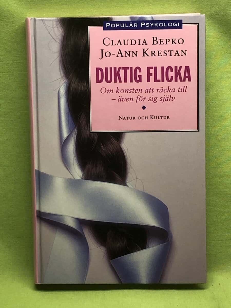 Bepko, Claudia ; Krestan, Jo-Ann : Duktig flicka