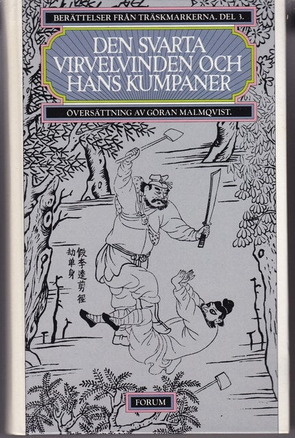 BERÄTTELSER FRÅN TRÄSKMARKERNA 3. : Den svarta virvelvinden och hans kumpaner.