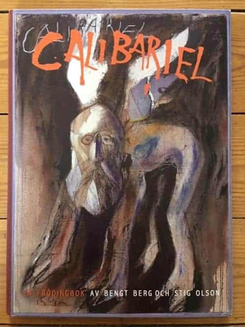 Berg, Bengt, 1946-, författare ; Olson, Stig : Calibariel