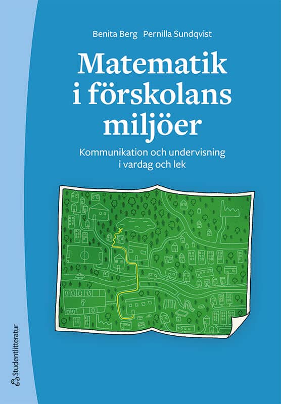 Berg, Benita ; Sundqvist, Pernilla : Matematik i förskolans miljöer