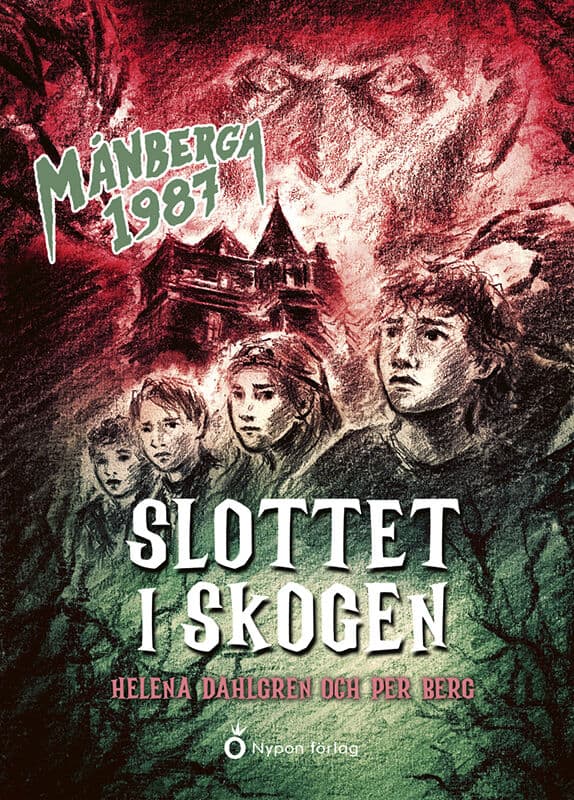 Berg, Per ; Dahlgren, Helena : Slottet i skogen