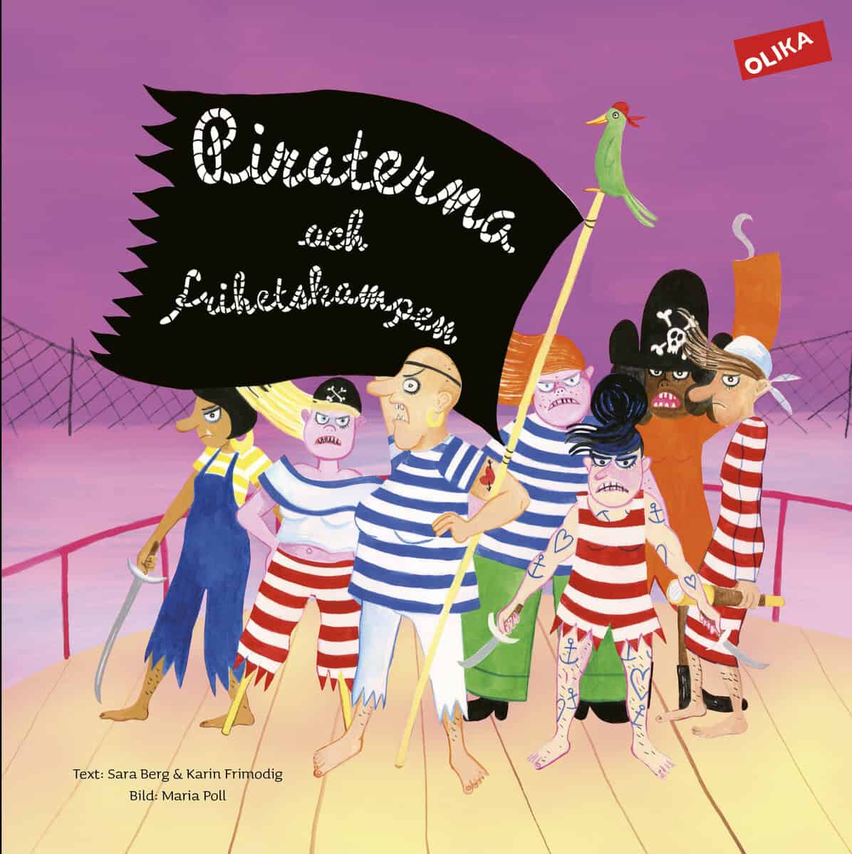 Berg, Sara ; Frimodig, Karin : Piraterna och frihetskampen
