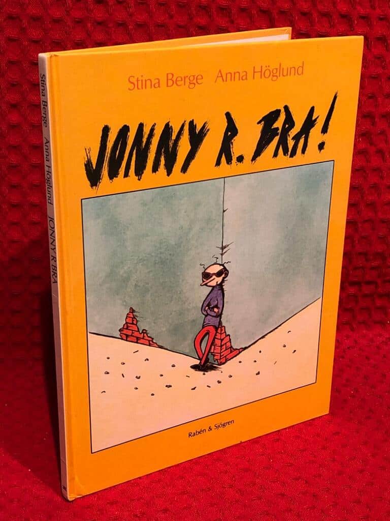 Berge, Stina ; Höglund, Anna : Jonny R. Bra!