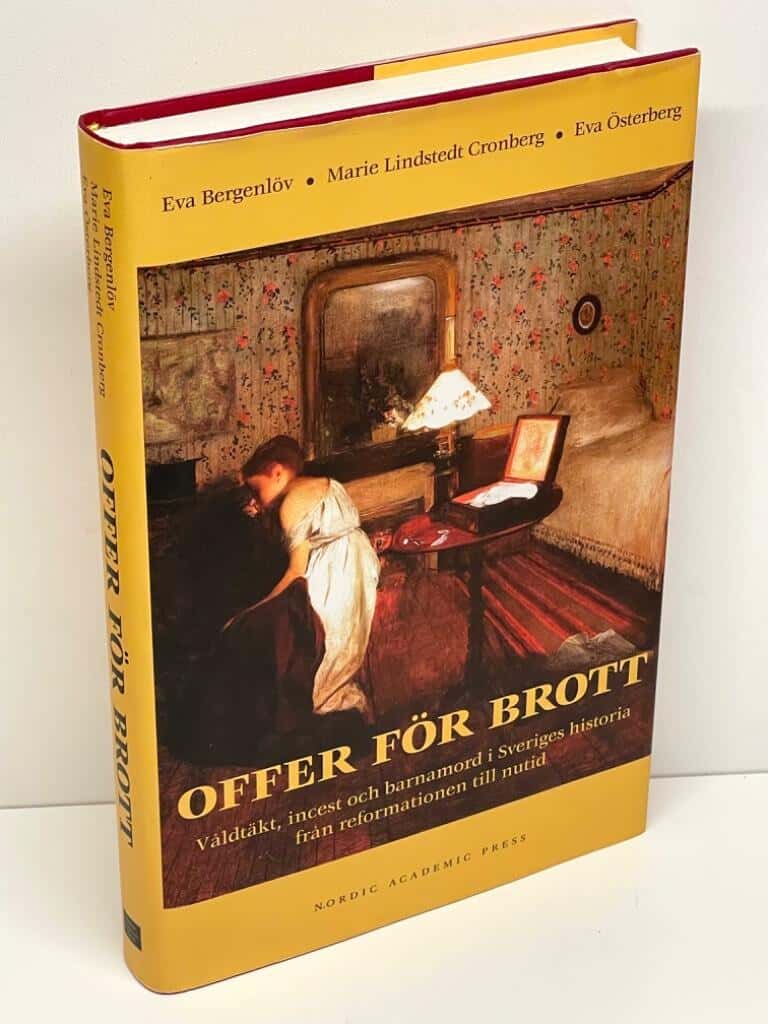 Bergenlöv, Eva ; Lindstedt Cronberg, Marie ; Österberg, Eva : Offer för brott