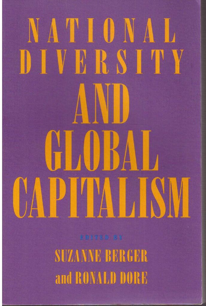 Berger, Suzanne ; Dore, Ronald (ed) : National diversity and global capitalism