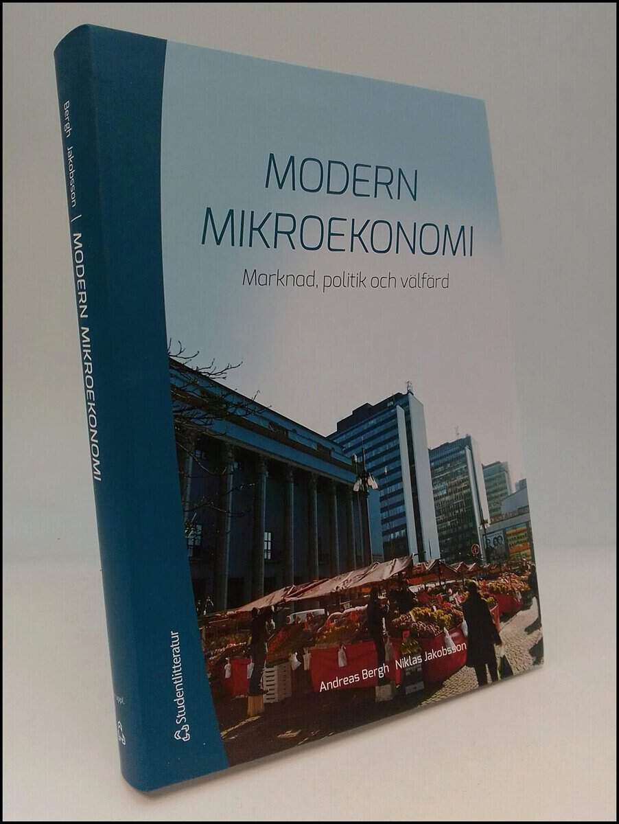 Bergh, Andreas ; Jakobsson, Niklas : Modern mikroekonomi