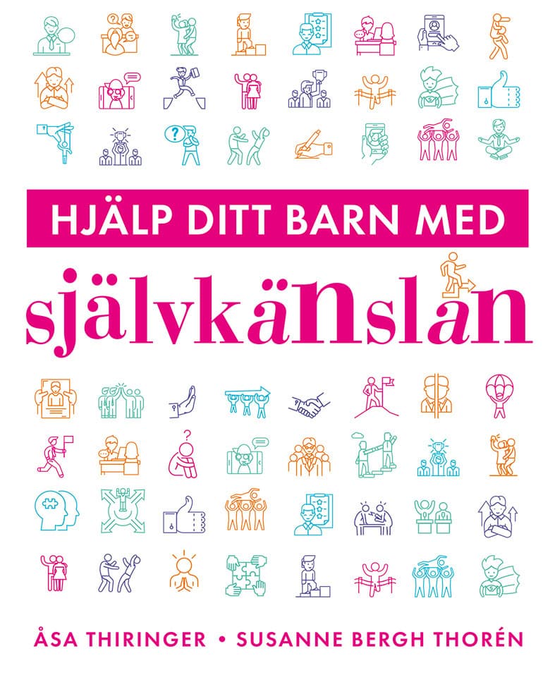Bergh Thorén, Susanne ; Thiringer, Åsa : Hjälp ditt barn med självkänslan