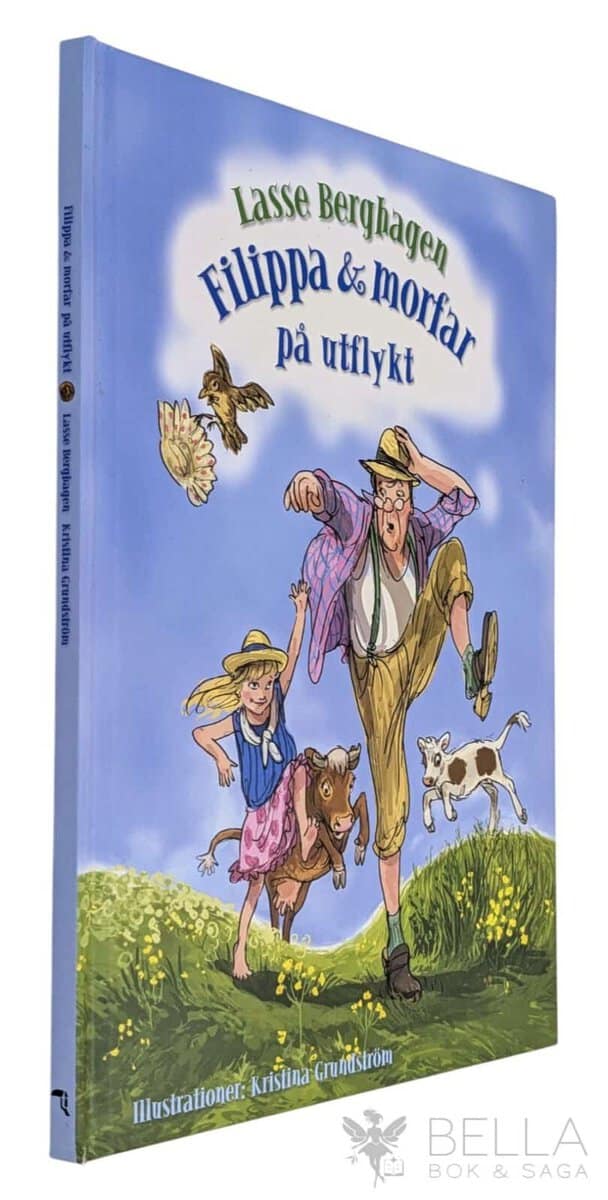Berghagen, Lasse ; Grundström, Kristina : Filippa & morfar på utflykt
