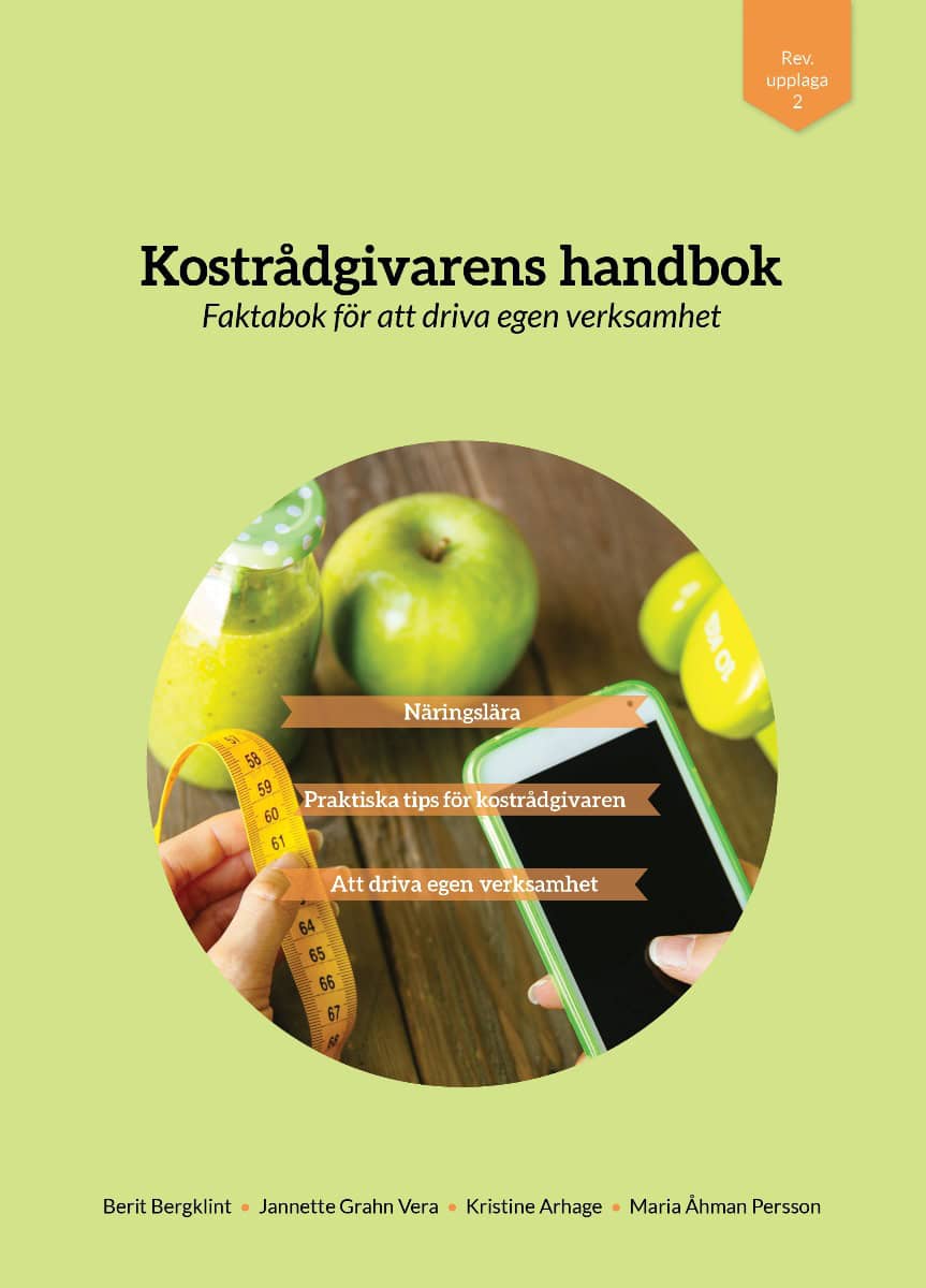 Bergklint, Berit ; Vera, Jannette ; Arhage, Kristine ; Persson, Maria : Kostrådgivarens handbok