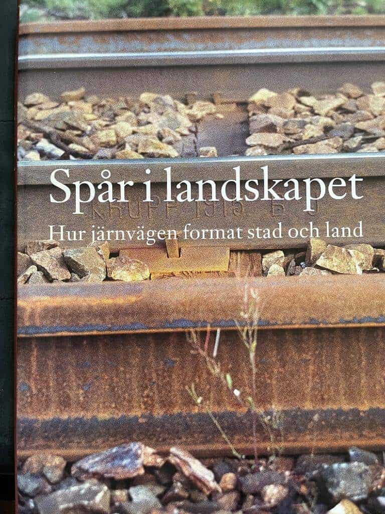 Bergkvist, Johan ; Banverket : Spår i landskapet