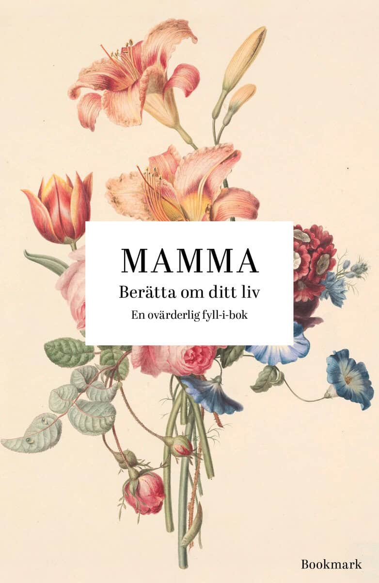 Bergkvist, Josefine ; Eriksson, Louise [red.] : Mamma