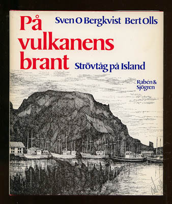 Bergkvist, Sven O. (1927-1998) ; Olsson, Bert-Olof (1923-2013) [pseud. Bert Olls] : På vulkanens brant