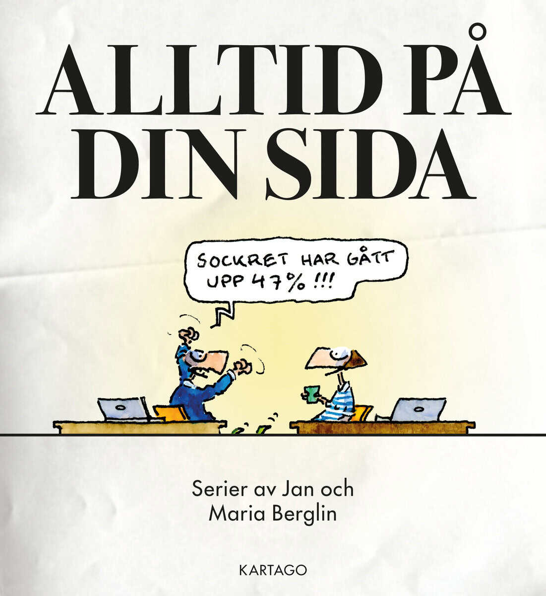 Berglin, Jan ; Berglin, Maria : Alltid på din sida