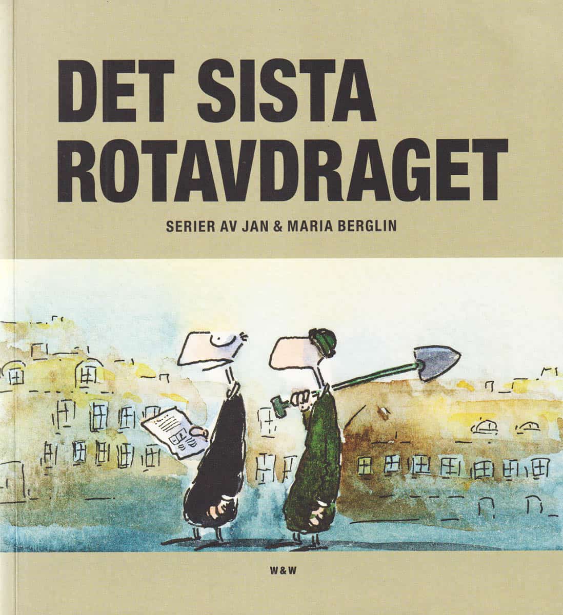 Berglin, Jan ; Maria : Det sista rotavdraget