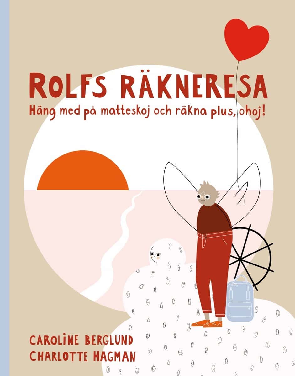 Berglund, Caroline ; Hagman, Charlotte : Rolfs räkneresa