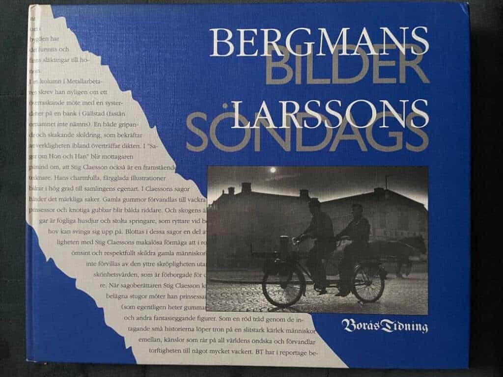 Bergman, Bengt ; Larsson, Rune ; Borås tidning : Bergmans bilder, Larssons söndags