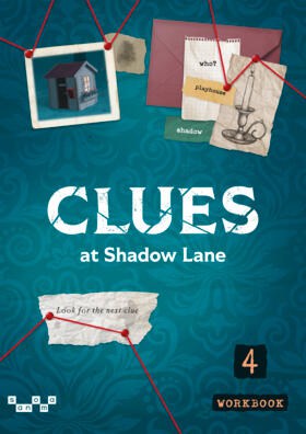 Bergman, Catherine ; Scott Olsson, Fern ; Liljedahl, Mona ; Winqvist, Lena : Clues at Shadow Lane 4 Workbook
