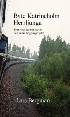 Bergman Lars : Byte Katrineholm Herrljunga