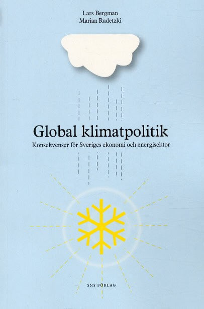 Bergman, Lars ; Radetzki, Marian : Global klimatpolitik