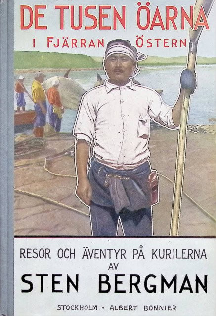 Bergman Sten : De tusen öarna i Fjärran Östern