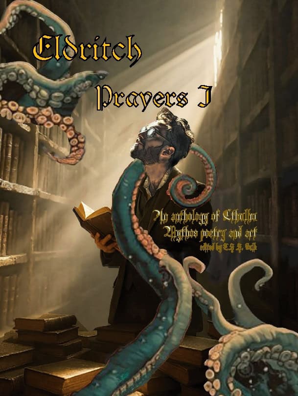 Bergmann, F.J. ; Gonçalves, Miguel ; Newton, Kurt ; Heikkinen, Tytti ; Quinn, Brian ; Tong, Claudia ; Rabuzzi, Daniel ; Dumars, Denise ; Diedericks, Megan : Eldritch prayers I