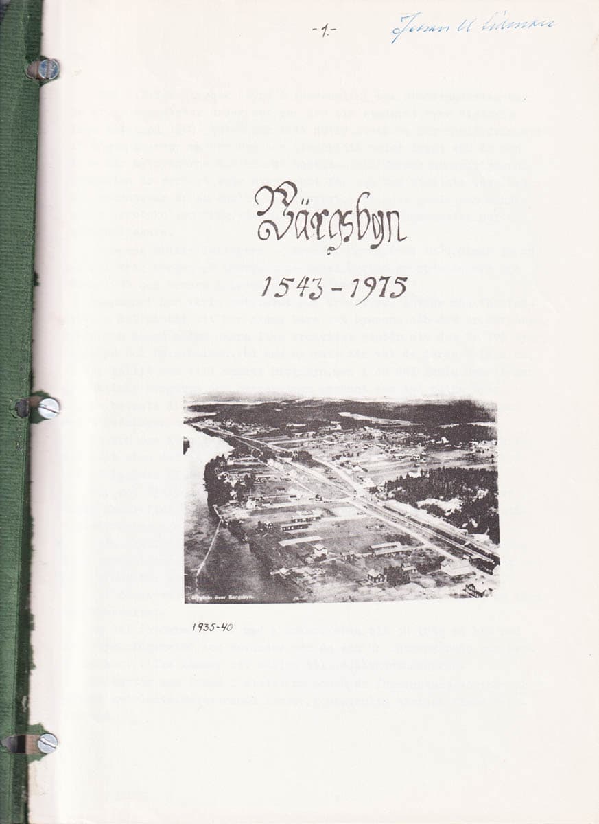 [Bergsbyn ; Skellefteå] : Bärgsbyn 1543-1975