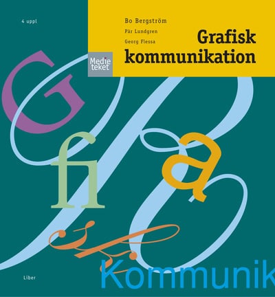 Bergström, Bo ; Lundgren, Pär ; Flessa, Georg : Grafisk kommunikation