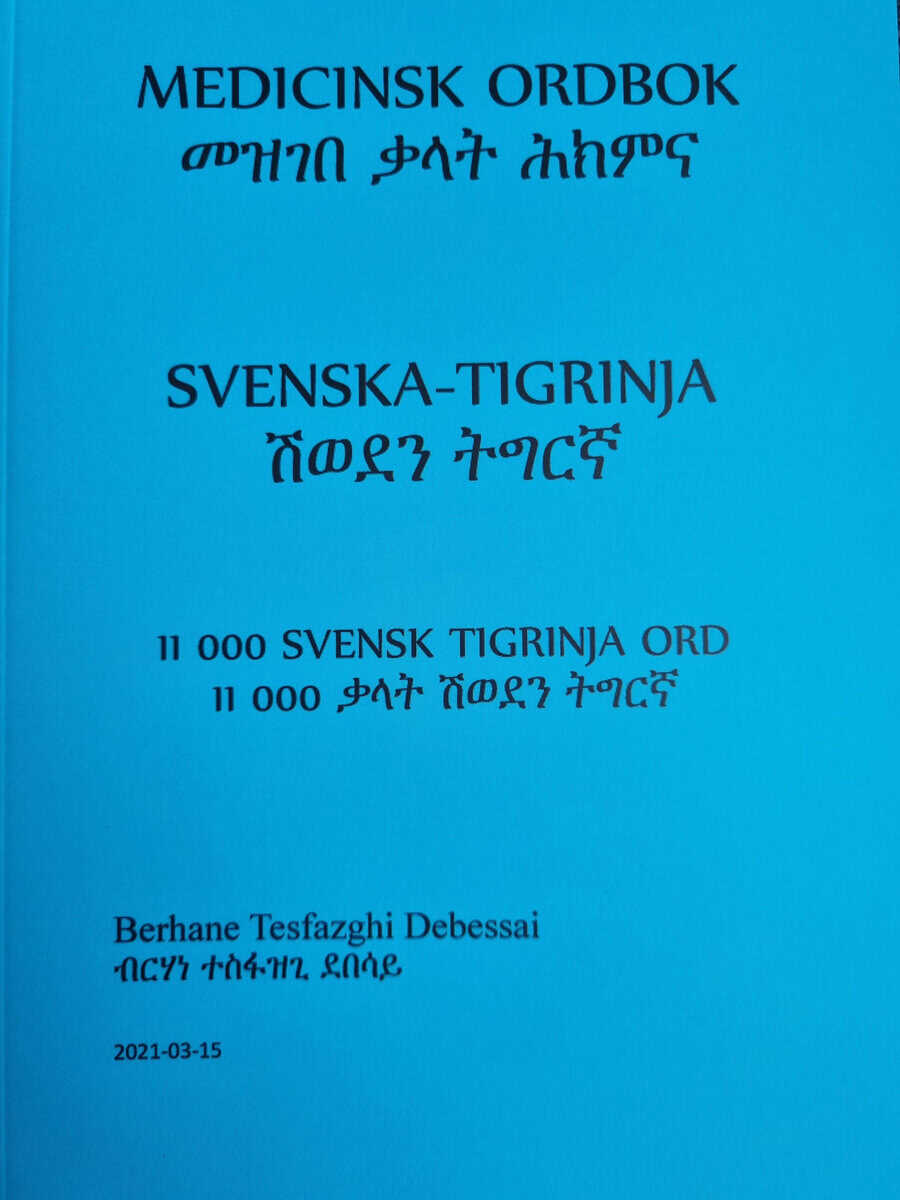 Berhane Tesfazghi : Medicinsk ordbok svenska-tigrinja