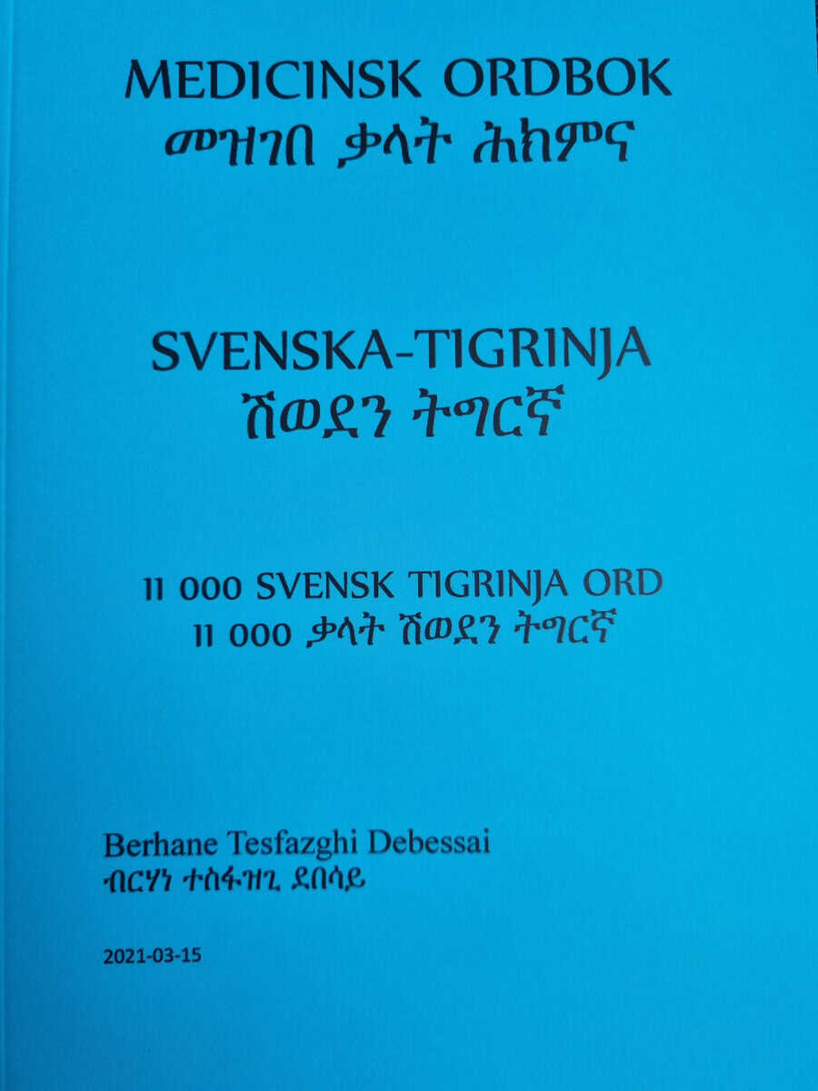 Berhane Tesfazghi : Medicinsk ordbok svenska-tigrinja