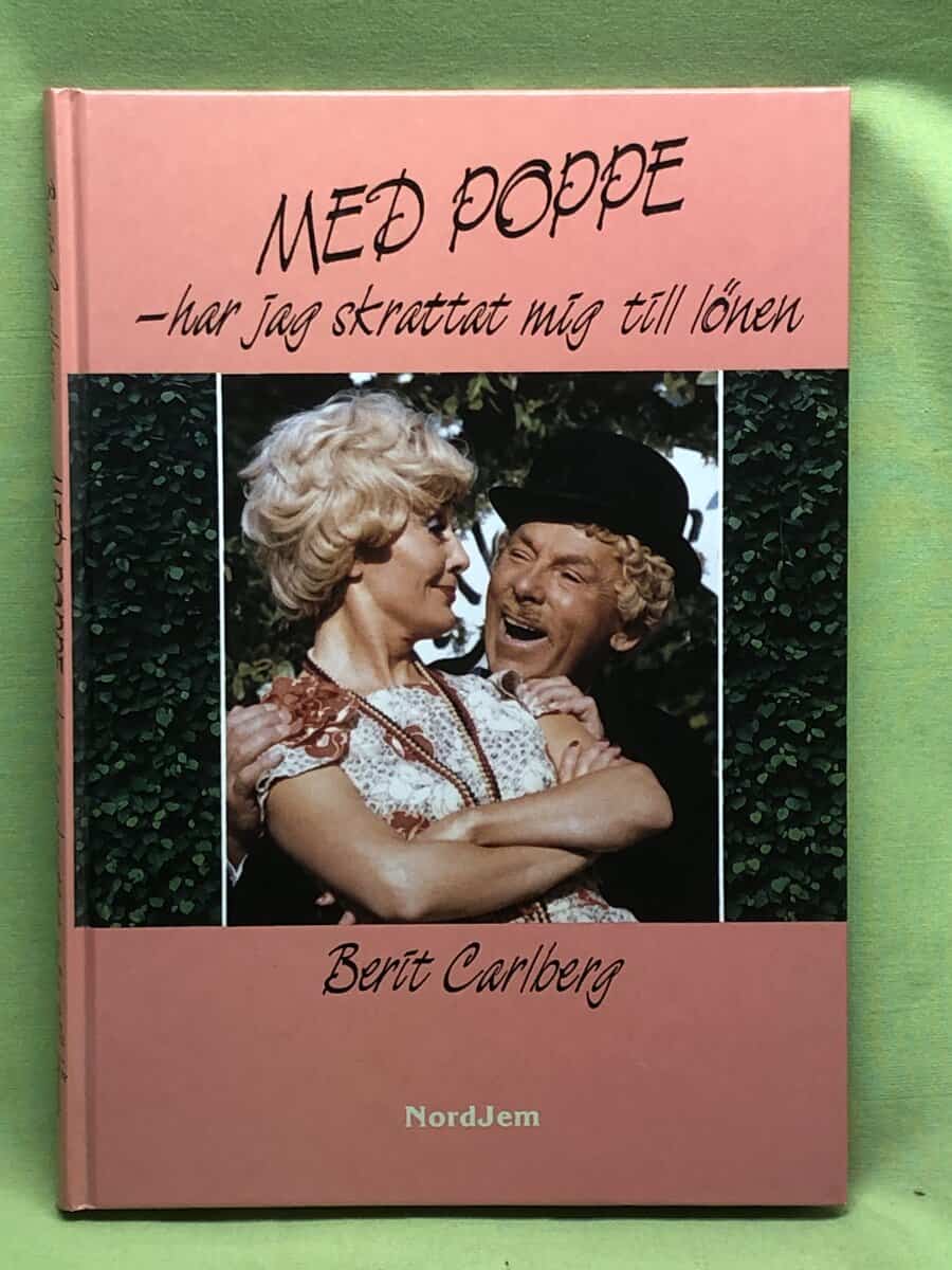 Berit Carlberg : Med Poppe - har jag skrattat mig till lönen
