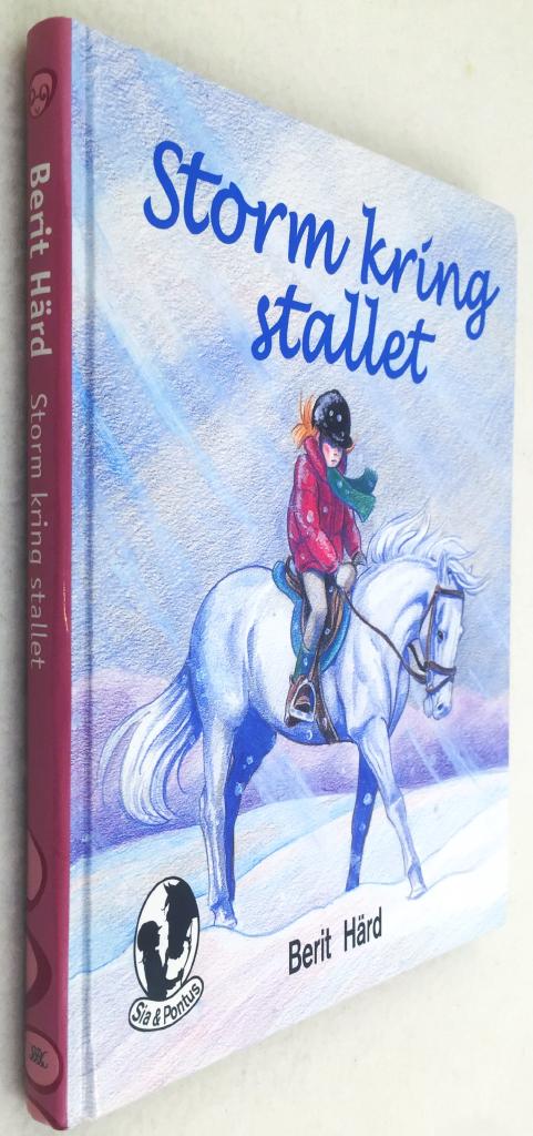 Berit Härd : Storm kring stallet - Sia & Pontus