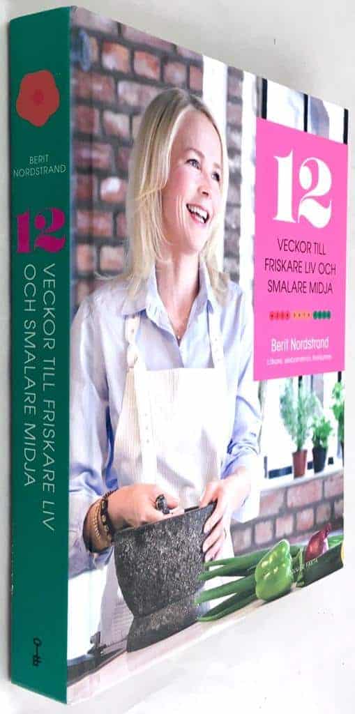 Berit Nordstrand : 12 veckor till friskare liv och smalare midja