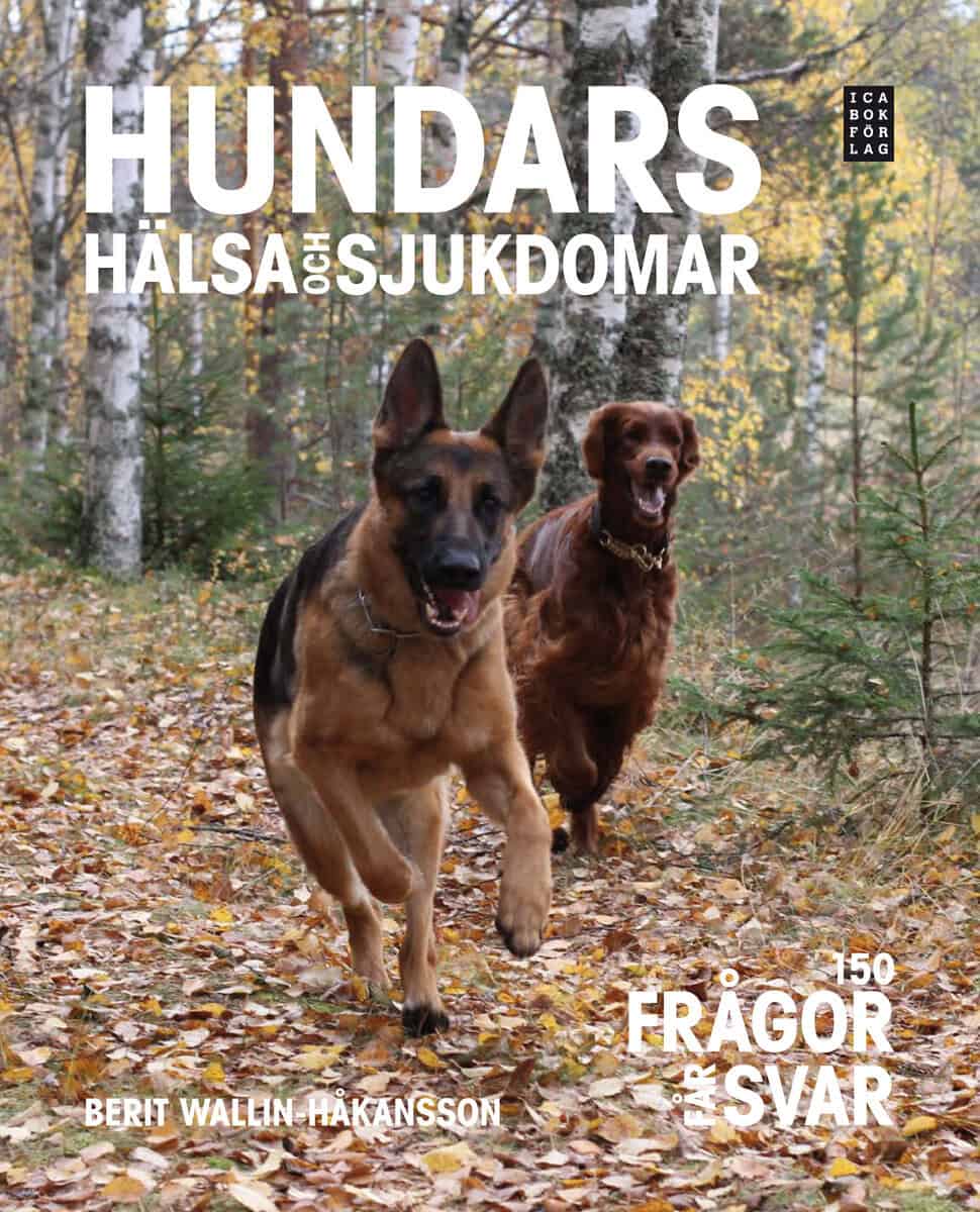 Berit Wallin-Håkansson : Hundars hälsa och sjukdomar