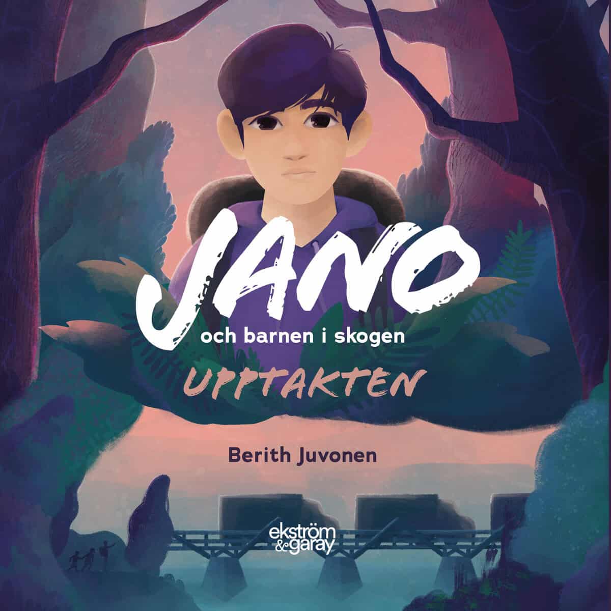 Berith Juvonen : Jano och barnen i skogen. Upptakten