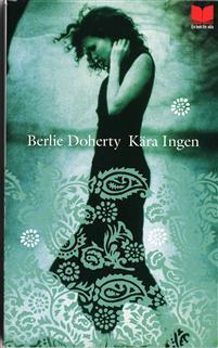 Berlie Doherty : Kära Ingen